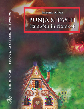 Punja und Tashi kämpfen in Norskot von Arven,  Johanna