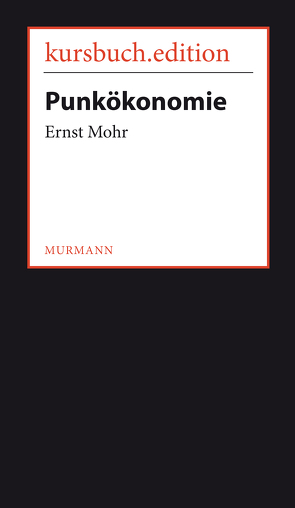 Punkökonomie von Mohr,  Ernst