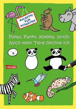 Punkt, Punkt, Komma Strich: Noch mehr Tiere zeichne ich von Mensing,  Katja, Sörensen,  Imke