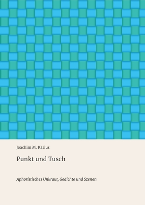 Punkt und Tusch von Karius,  Joachim M.