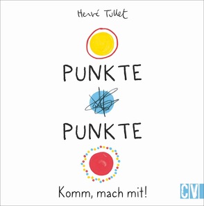 Punkte! Punkte! von Korch,  Katrin, Tullet,  Hervé