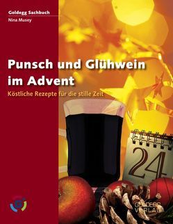 Punsch & Glühwein im Advent von Musey,  Nina