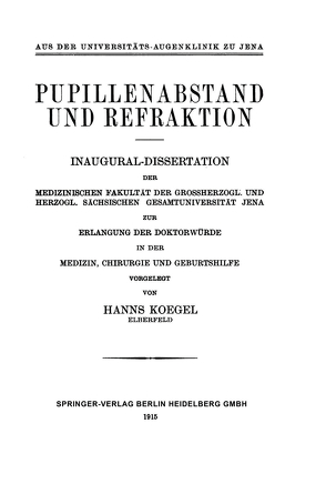 Pupillenabstand und Refraktion von Koegel,  Hanns