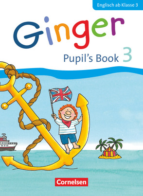 Ginger – Lehr- und Lernmaterial für den früh beginnenden Englischunterricht – Allgemeine Ausgabe – Neubearbeitung – 3. Schuljahr von Caspari-Grote,  Kerstin, Grandt,  Ina, Hollbrügge,  Birgit, Kraaz,  Ulrike, Neuber,  Claudia, Simon,  Christel, Völtz,  Ines