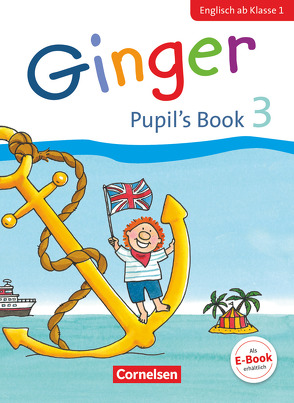 Ginger – Lehr- und Lernmaterial für den früh beginnenden Englischunterricht – Early Start Edition – Neubearbeitung – 3. Schuljahr von Caspari-Grote,  Kerstin, Grandt,  Ina, Hollbrügge,  Birgit, Kraaz,  Ulrike, Neuber,  Claudia, Simon,  Christel, Völtz,  Ines