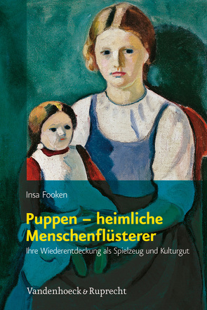 Puppen – heimliche Menschenflüsterer von Fooken,  Insa, Lohmann,  Robin