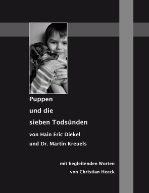 Puppen und die sieben Todsünden von Diekel,  Hain Eric, Kreuels,  Martin