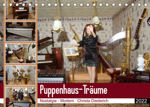 Puppenhaus-Träume (Tischkalender 2022 DIN A5 quer) von Diederich,  Christa