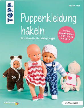 Puppenkleidung häkeln (kreativ.kompakt.) von Rabe,  Kathrin