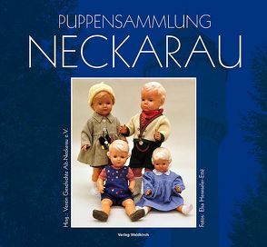 Puppensammlung Neckarau von Hennseler-Etté,  Elsa