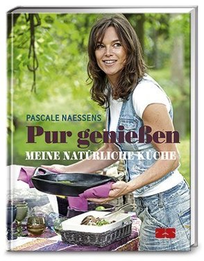 Pur genießen von Naessens,  Pascale