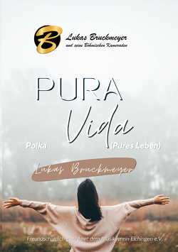 Pura Vida von Bruckmeyer,  Lukas