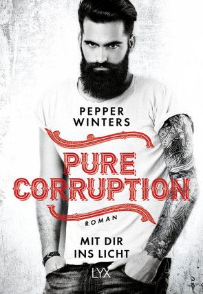 Pure Corruption – Mit dir ins Licht von Pannen,  Stephanie, Winters,  Pepper