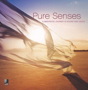 Pure Senses – A Meditative Journey in Sound and Vision von Böckler,  Stefan