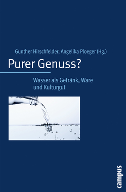 Purer Genuss? von Adler,  Stefan, Barth,  Friedrich, Daschner,  Franz, Fleermann,  Bastian, Hänel,  Dagmar, Heseker,  Helmut, Hirschfelder,  Gunther, Kampmann,  Bernhard, Keil,  Florian, Kluge,  Thomas, Kofahl,  Daniel, Kohler,  Simone, Lennert,  Thomas, Manz,  Friedrich, Mensink,  Gert, Neumann,  Gerhard, Peter,  Peter, Ploeger,  Angelika, Pudel,  Volker, Schönberger,  Gesa, Schramm,  Engelbert, Vilgis,  Thomas, Winterberg,  Lars, Wurzer-Berger,  Martin