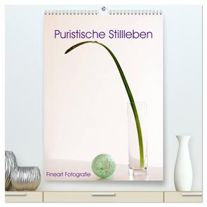 Puristische Stillleben – Fineart Fotographie (hochwertiger Premium Wandkalender 2024 DIN A2 hoch), Kunstdruck in Hochglanz von Marten,  Martina