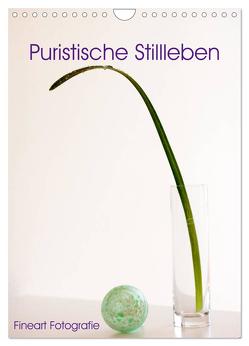 Puristische Stillleben – Fineart Fotographie (Wandkalender 2024 DIN A4 hoch), CALVENDO Monatskalender von Marten,  Martina