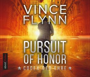 Pursuit of Honor – Codex der Ehre von Flynn,  Vince, Lehnen,  Stefan