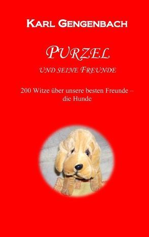 Purzel und seine Freunde von Gengenbach,  Karl