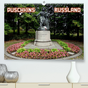 PUSCHKINS RUSSLAND (Premium, hochwertiger DIN A2 Wandkalender 2022, Kunstdruck in Hochglanz) von Henning von Löwis of Menar,  Dr.