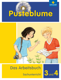 Pusteblume. Das Arbeitsbuch Sachunterricht – Allgemeine Ausgabe 2013 von Breede,  Dirk, Hardt,  Barbara, Horn-Jager,  Wemy, Kraft,  Dieter, Miosge,  Margret, Neckermann,  Tamara, Posselt,  Tim, Rettinger,  Angelika, Steinbrecher,  Hans-Arno