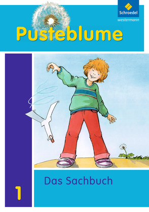 Pusteblume. Das Sachbuch – Ausgabe 2011 für das 1. Schuljahr in Niedersachsen und Rheinland-Pfalz von Fischer,  Margarete, Hardt,  Barbara, Horn-Jager,  Wemy, Kraft,  Dieter, Miosge,  Margret, Neckermann,  Tamara, Rettinger,  Angelika, Steinbrecher,  Arno, Winkler,  Waldemar