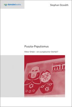 Puszta-Populismus von Lendvai,  Paul, Ozsváth,  Stephan