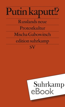 Putin kaputt!? von Gabowitsch,  Mischa