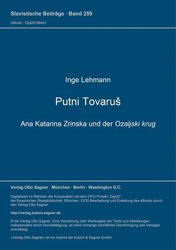 Putni tovaruš. Ana Katarina Zrinska und der Ozaljski krug von Lehmann,  Inge