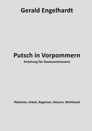 Putsch in Vorpommern von Engelhardt,  Gerald