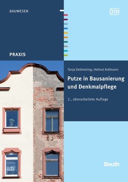 Putze in Bausanierung und Denkmalpflege von Dettmering,  Tanja, Kollmann,  Helmut