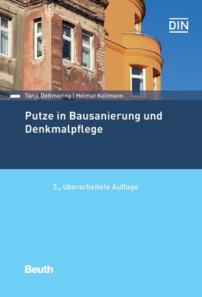 Putze in Bausanierung und Denkmalpflege – Buch mit E-Book von Dettmering,  Tanja, Kollmann,  Helmut