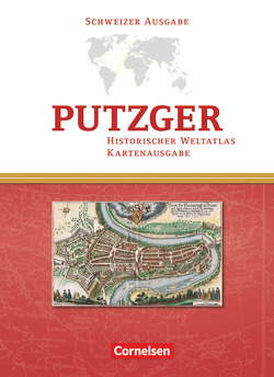 Putzger – Historischer Weltatlas – (104. Auflage) von Berg,  Rudolf, Böttcher,  Christina, Bruckmüller,  Ernst, Dloczik,  Manfred, Hartmann,  Peter Claus, Kasper,  Ralf, Rentsch,  Jörg, Sauerländer,  Dominik, Warnatsch,  Stephan