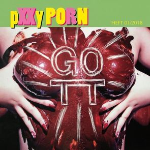 pXXy Porn – 01 / 2018 – GOTT von Gilz,  Roman