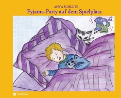 Pyjama-Party auf dem Spielplatz von Schulte,  Anya