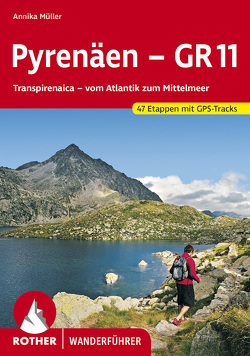 Pyrenäen – GR 11 von Müller,  Annika