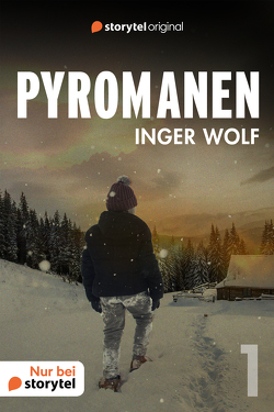 Pyromanen 1 von Martl,  Katharina, Wolf,  Inger