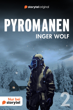 Pyromanen 2 von Martl,  Katharina, Wolf,  Inger