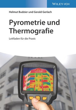 Pyrometrie und Thermografie von Budzier,  Helmut, Gerlach,  Gerald