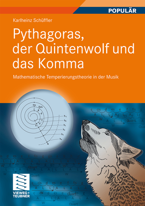 Pythagoras, der Quintenwolf und das Komma von Schüffler,  Karlheinz