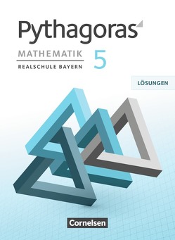 Pythagoras – Realschule Bayern – 5. Jahrgangsstufe von Babl,  Franz, Baum,  Dieter, Häusler,  Evelyn, Klein,  Hannes, Kolander,  Wolfgang, Schöpp,  Nikolaus, Theis,  Barbara