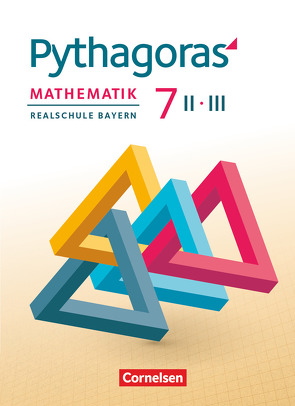 Pythagoras – Realschule Bayern – 7. Jahrgangsstufe (WPF II/III) von Babl,  Franz, Baum,  Dieter, Baumgartner,  Stephan, Klein,  Hannes, Kolander,  Wolfgang, Schöpp,  Nikolaus, Simon,  Michael, Theis,  Barbara, Wörlein,  Franziska