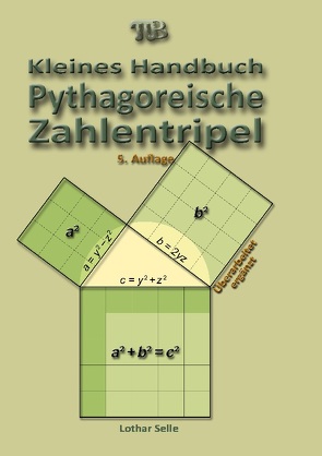 Pythagoreische Zahlentripel von Selle,  Lothar