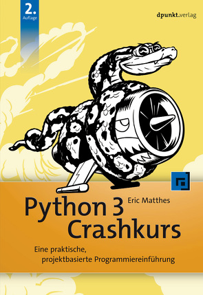 Python 3 Crashkurs von Gronau,  Volkmar, Matthes,  Eric