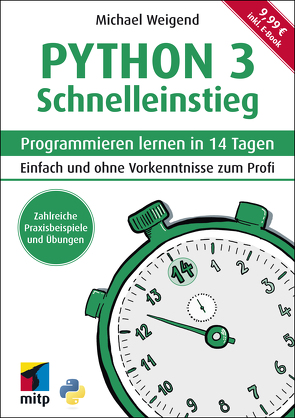 Python 3 Schnelleinstieg von Weigend,  Michael