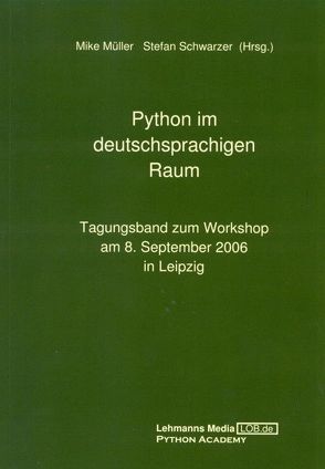 Python im deutschsprachigen Raum von Mueller,  Mike, Schwarzer,  Stefan