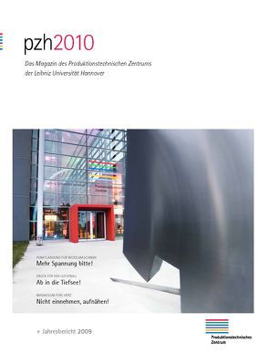 pzh 2010 Das Magazin des Produktionstechnischen Zentrums der Leibniz Universität Hannover von Nyhuis,  Peter