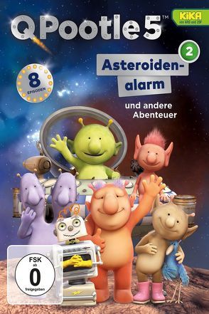 Q Pootle 5 / „Asteroidenalarm“ und andere Abenteuer von Akhurst,  Lisa, Beaumont ,  Laura, Butterworth,  Nick, Carney,  Ian, Corderoy,  Gilian, Ingham,  Dave, Jones,  Darren, Larson,  Paul, Steiner,  Cornelia