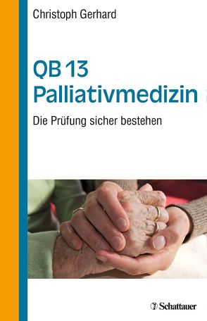 QB 13 Palliativmedizin von Gerhard,  Christoph, Meyer,  Frerk