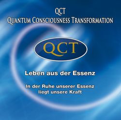 QCT – Leben aus der Essenz von Blake,  Andrew, Rose,  Sika, Varkonyi,  Christian Amin